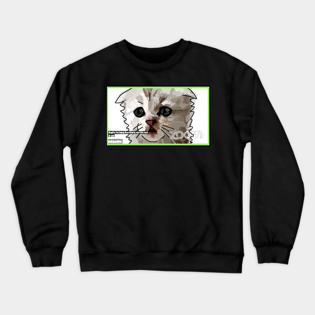 Zoom Cat says I am not a cat Crewneck Sweatshirt by ellenhenryart